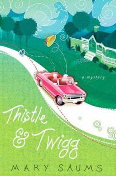 Hardcover Thistle and Twigg (Thistle & Twigg Mysteries, No. 1) Book