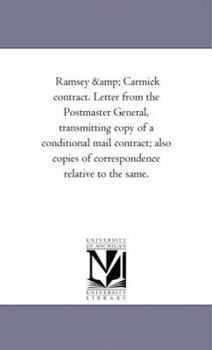 Paperback Ramsey & Carmick contract. Letter from the Postmaster General, transmitting copy of a conditional mail contract; also copies of correspondence relativ Book