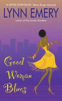 Good Woman Blues - Book #4 of the Louisiana Love Series: City Girls