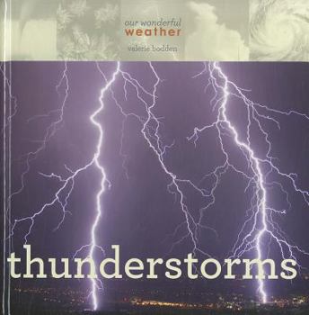 Thunderstorms - Book  of the Our Wonderful Weather