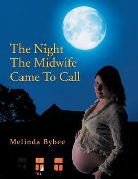 Paperback The Night the Midwife Came to Call Book