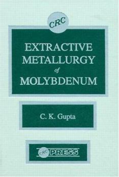 Hardcover Extractive Metallurgy of Molybdenum Book