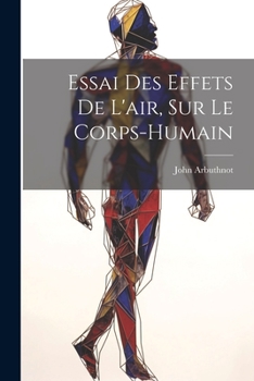 Paperback Essai des effets de l'air, sur le corps-humain [French] Book