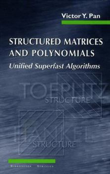 Paperback Structured Matrices and Polynomials: Unified Superfast Algorithms Book