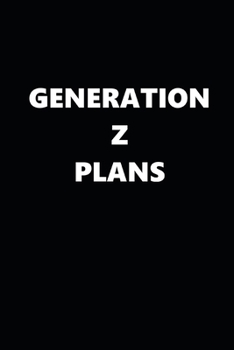 2020 Weekly Planner Generation Z Plans 134 Pages: 2020 Planners Calendars Organizers Datebooks Appointment Books Agendas