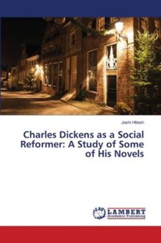 Paperback Charles Dickens as a Social Reformer: A Study of Some of His Novels Book