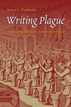 Hardcover Writing Plague: Jewish Responses to the Great Italian Plague Book