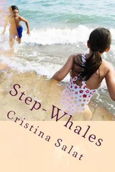 Paperback Step-Whales: An Illustrated Early Reader for Blended Families Book