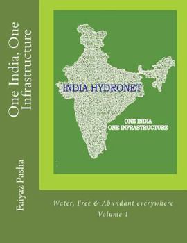 Paperback One India, One Infrastructure: Water, Volume 1 Book