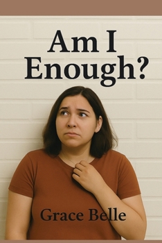 Paperback Am I Enough?: A Journey Through Shame, Fear, and Self-Compassion Toward Wholeness Book