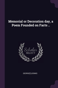 Paperback Memorial or Decoration day, a Poem Founded on Facts .. Book