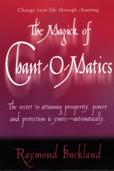 Paperback The Magick of Chant-O-Matics Book