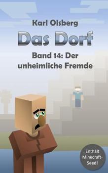 Paperback Das Dorf Band 14: Der unheimliche Fremde [German] Book