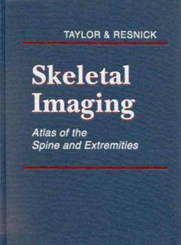 Hardcover Skeletal Imaging: Atlas of the Spine and Extremities Book