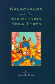 Paperback Kalachakra and Other Six-Session Yoga Texts Book