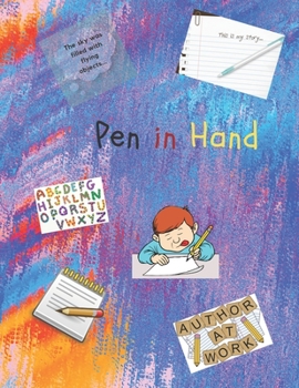 Paperback Pen in Hand: Creative writing prompts for elementary and middle school students or anyone who has a desire to write. Book