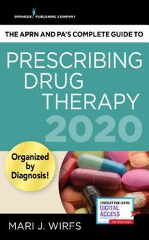 Paperback The Aprn and Pa's Complete Guide to Prescribing Drug Therapy 2020 Book