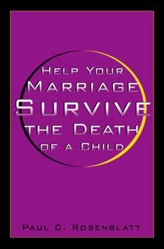 Paperback Help Your Marriage Survive: The Death of a Child Book