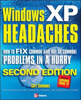 Paperback Windows XP Headaches: How to Fix Common (and Not So Common) Problems in a Hurry Book