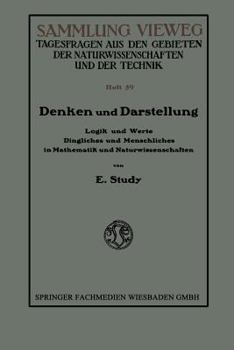 Paperback Denken Und Darstellung: Logik Und Werte Dingliches Und Menschliches in Mathematik Und Naturwissenschaften [German] Book