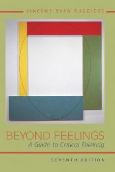 Paperback Beyond Feelings: A Guide to Critical Thinking Book