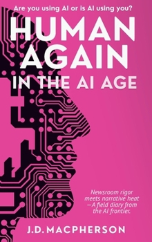 Hardcover Human Again: In the AI Age Book