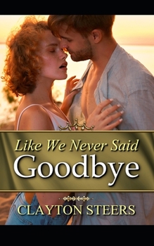 Paperback Like We Never Said Goodbye Book