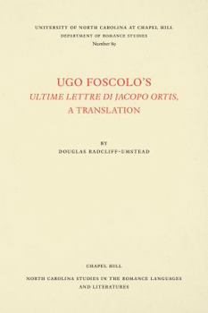 Paperback Ugo Foscolo's Ultime Lettere Di Jacopo Ortis: A Translation Book