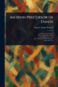 Paperback An Irish Precursor of Dante Book