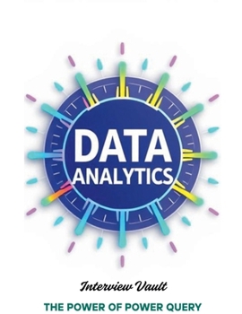 Paperback Data Analytics Interview Vault: The Power of Power Query Book