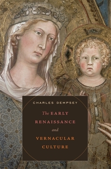 Hardcover The Early Renaissance and Vernacular Culture Book