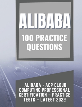 Alibaba – ACP Cloud Computing Professional Certification – Practice Questions - Latest 2022