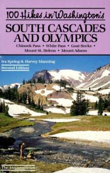 Paperback 100 Hikes in Washington's South Cascades and Olympics: Chinook Pass, White Pass, Goat Rocks, Mount St. Helens, Mount Adams Book