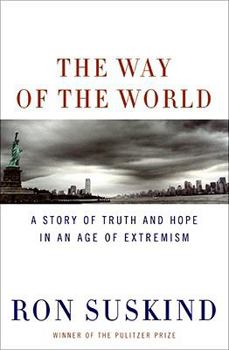 Hardcover The Way of the World: A Story of Truth and Hope in an Age of Extremism Book