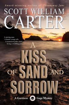 Paperback A Kiss of Sand and Sorrow: An Oregon Coast Mystery (Garrison Gage Series) Book