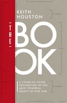 Hardcover The Book: A Cover-To-Cover Exploration of the Most Powerful Object of Our Time Book