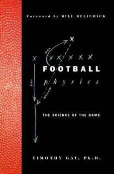 Hardcover Football Physics: The Science of the Game Book