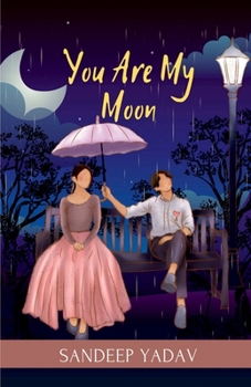Paperback You Are My Moon: Love Illuminated by the Moon Book