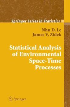 Hardcover Statistical Analysis of Environmental Space-Time Processes Book