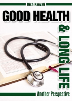 Paperback Good Health and Long life: Another perspective Book