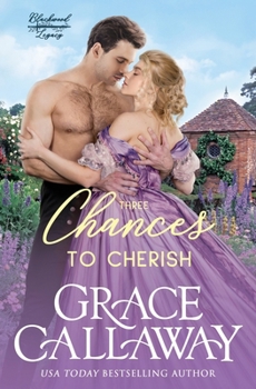 Three Chances to Cherish (Blackwood Legacy) - Book #3 of the Blackwood Legacy