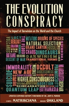 Paperback The Evolution Conspiracy: The Impact of Darwinsim on the World and the Church Book