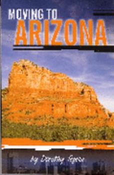 Paperback Moving to Arizona: The Complete Arizona Answer Book