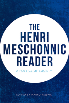 Paperback The Henri Meschonnic Reader: A Poetics of Society Book