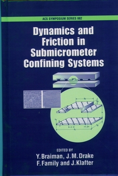 Hardcover Dynamics and Friction in Submicrometer Confining Systems Book