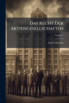 Paperback Das Recht Der Aktiengesellschaften; Volume 1 [German] Book