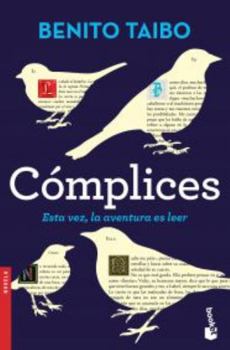 Paperback Cómplices: Esta Vez, La Aventura Es Leer [Spanish] Book