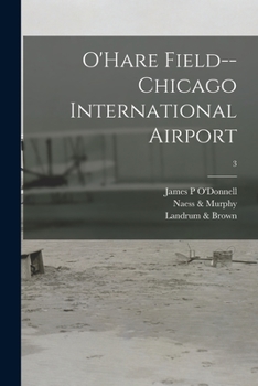 Paperback O'Hare Field--Chicago International Airport; 3 Book