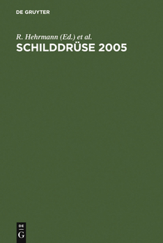 Paperback Schilddrüse 2005: Henning-Symposium. 17. Konferenz Über Die Menschliche Schilddrüse, Heidelberg [German] Book