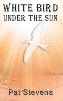 Paperback White Bird Under the Sun Book